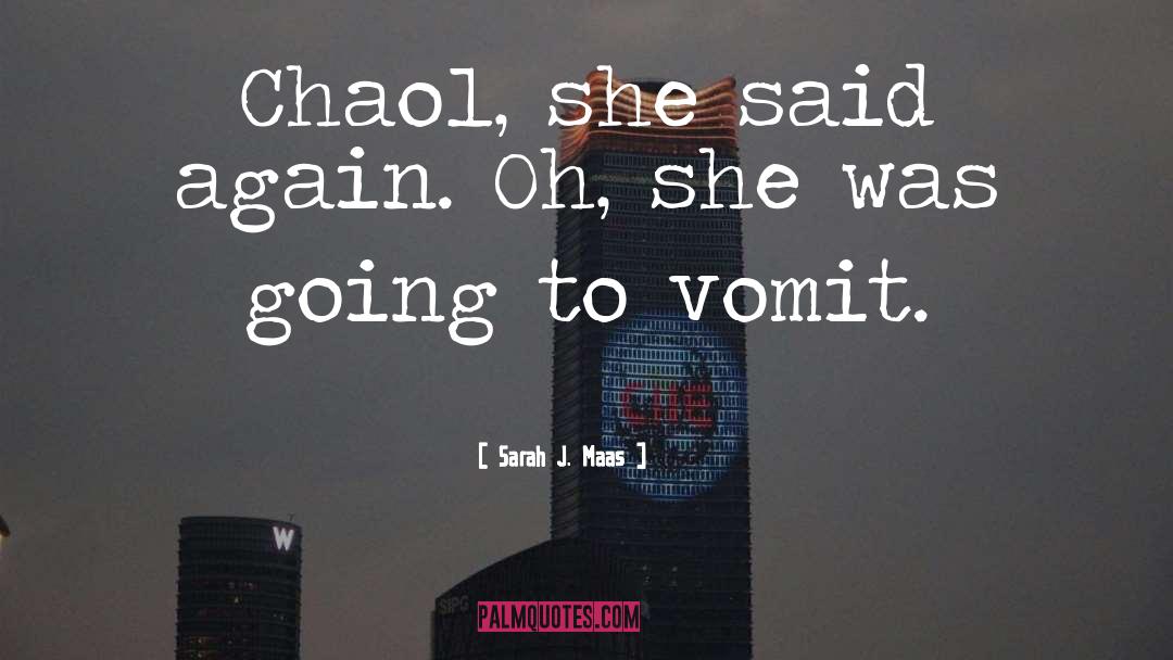 Vomit quotes by Sarah J. Maas