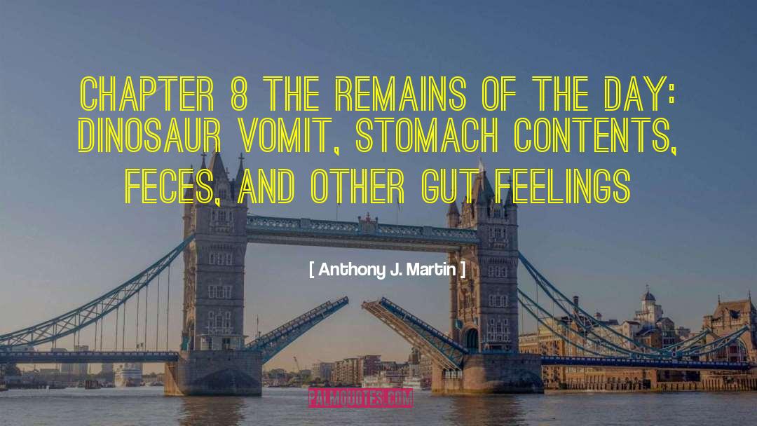 Vomit quotes by Anthony J. Martin