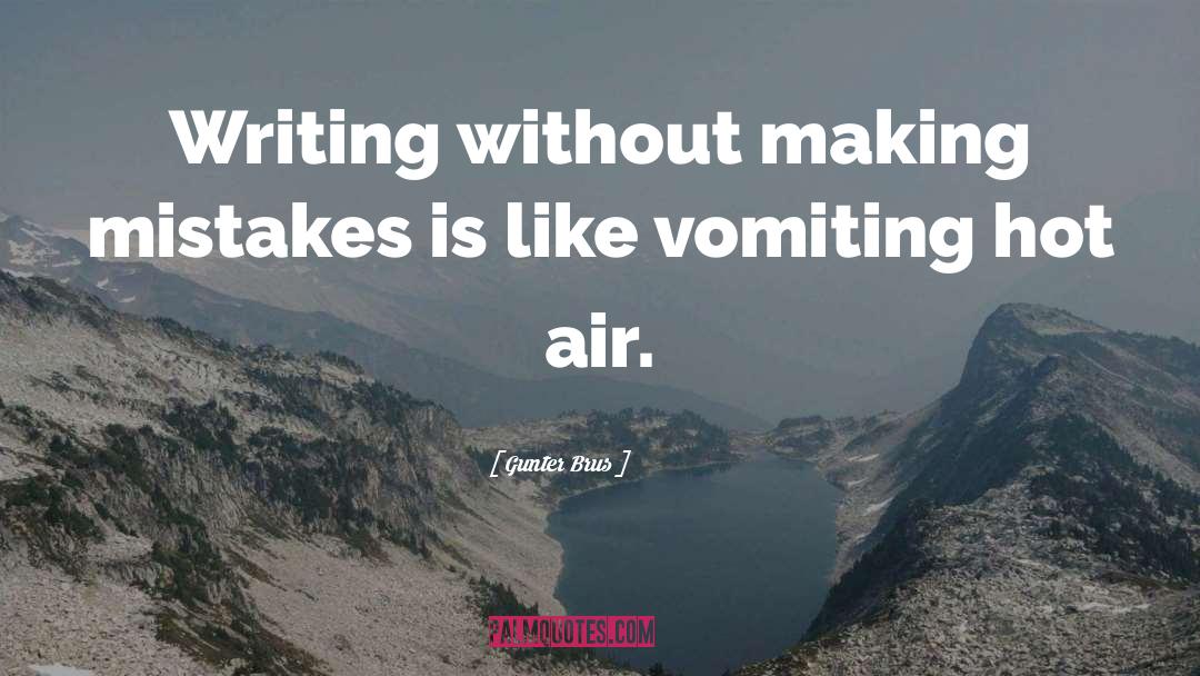 Vomiting quotes by Gunter Brus