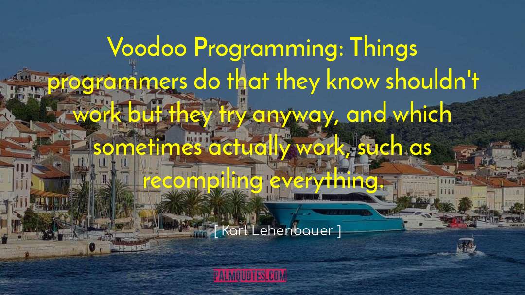 Voodoo quotes by Karl Lehenbauer