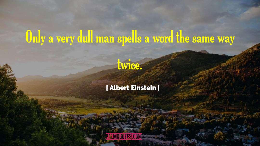 Voodoo Spells quotes by Albert Einstein