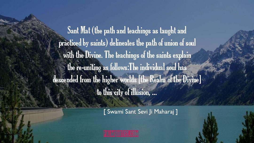 Vorici Path quotes by Swami Sant Sevi Ji Maharaj