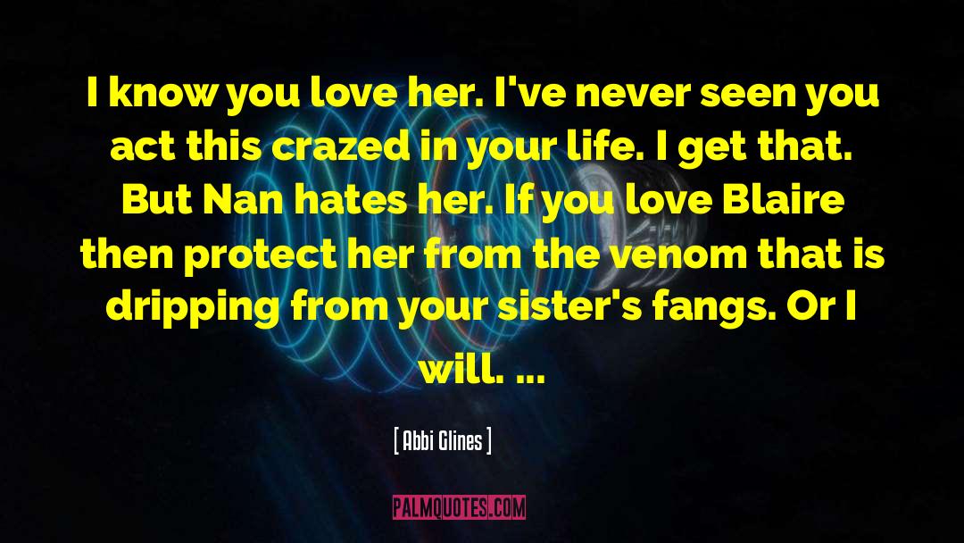 Vortexed Venom quotes by Abbi Glines