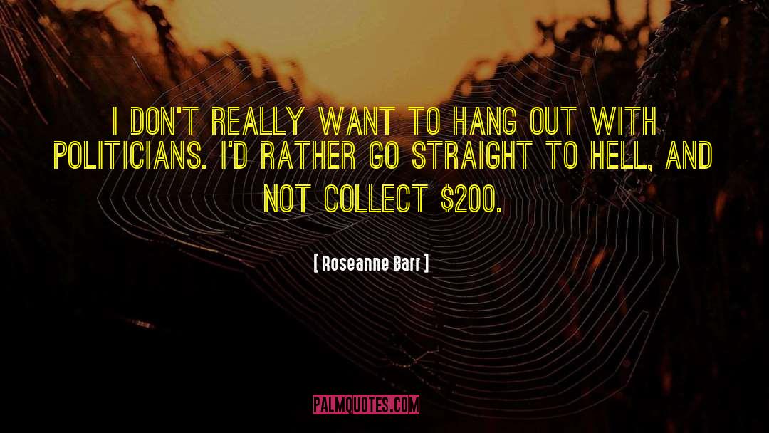 Vostro 200 quotes by Roseanne Barr