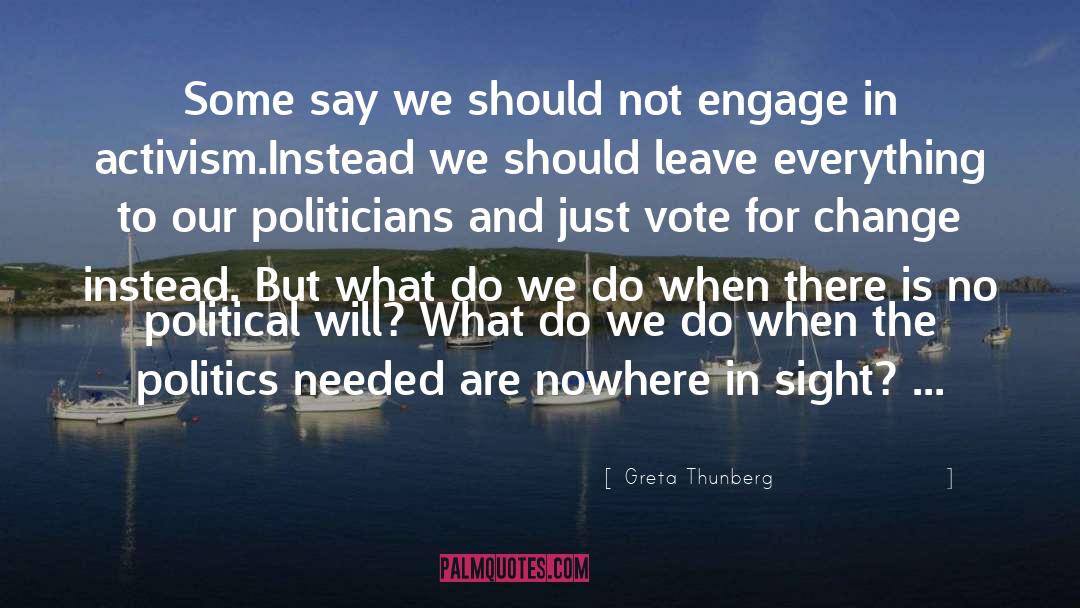 Vote For Change quotes by Greta Thunberg