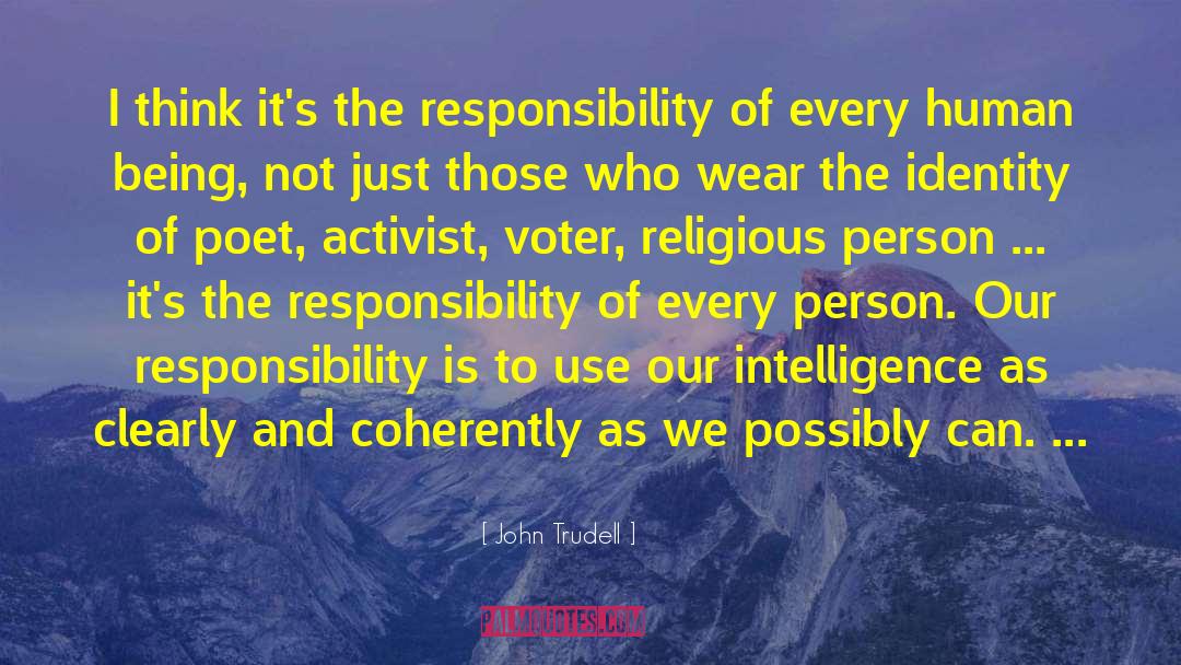 Voter Id quotes by John Trudell