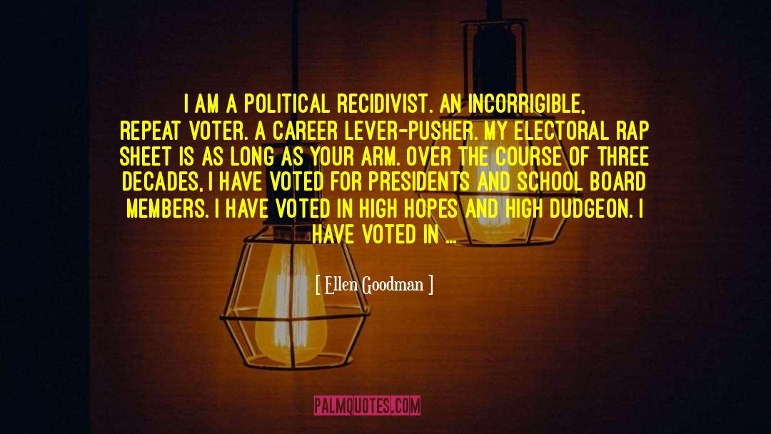 Voter Turnout quotes by Ellen Goodman