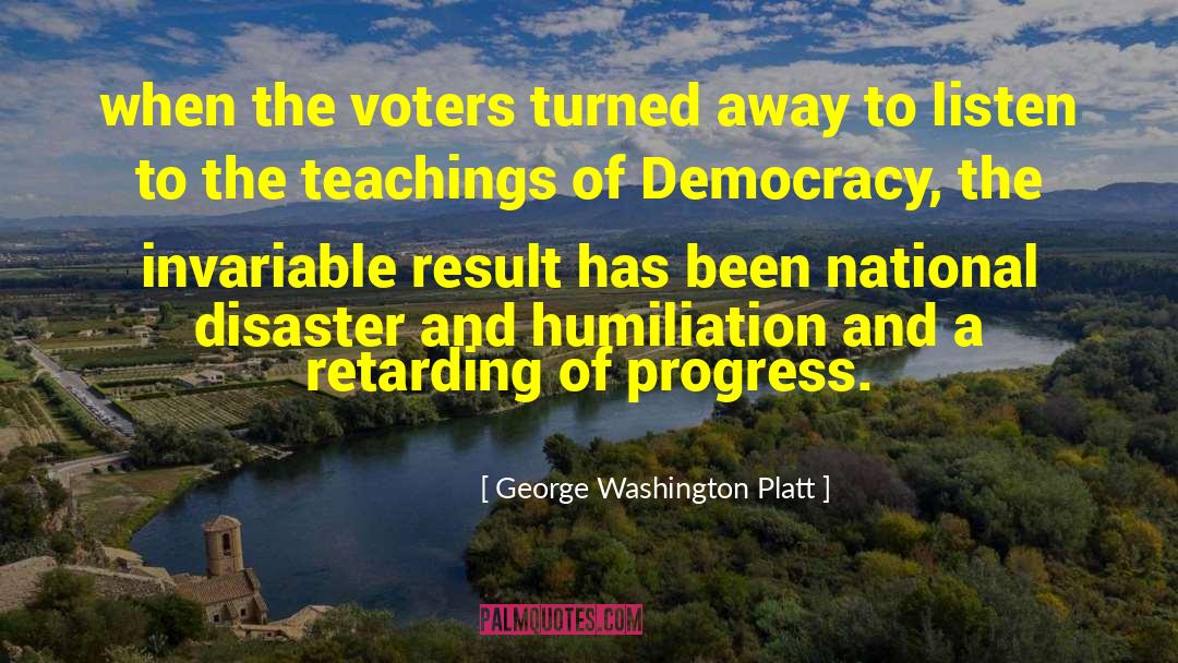 Voters And Voting quotes by George Washington Platt