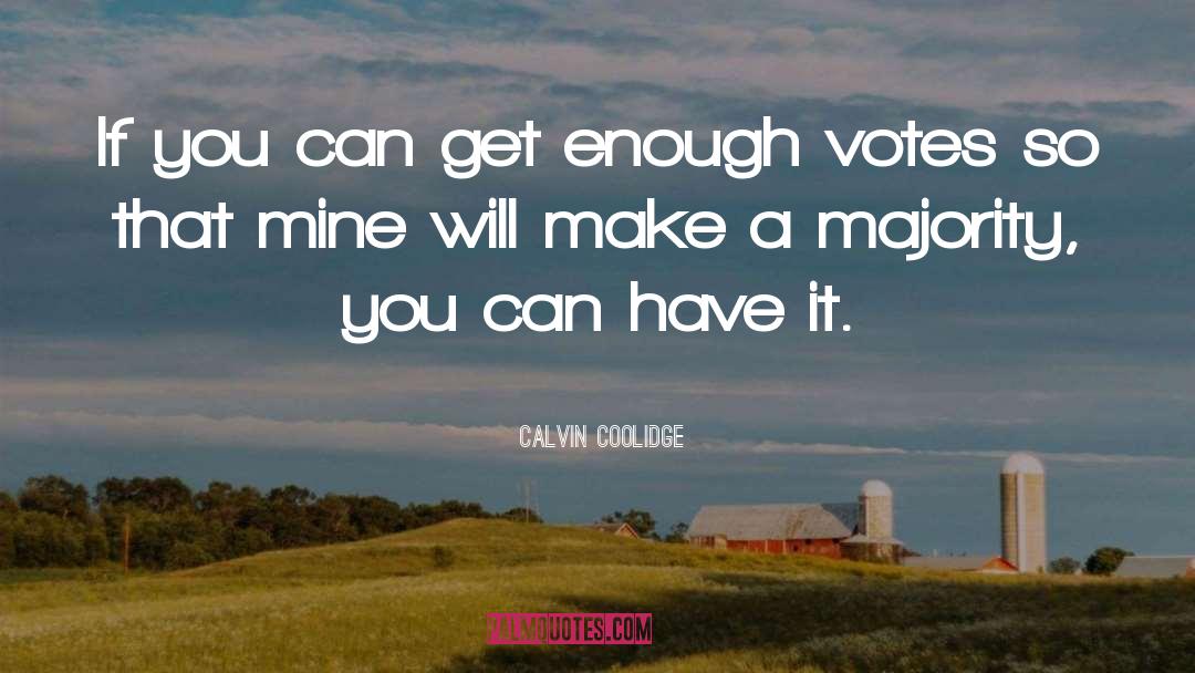 Votes quotes by Calvin Coolidge