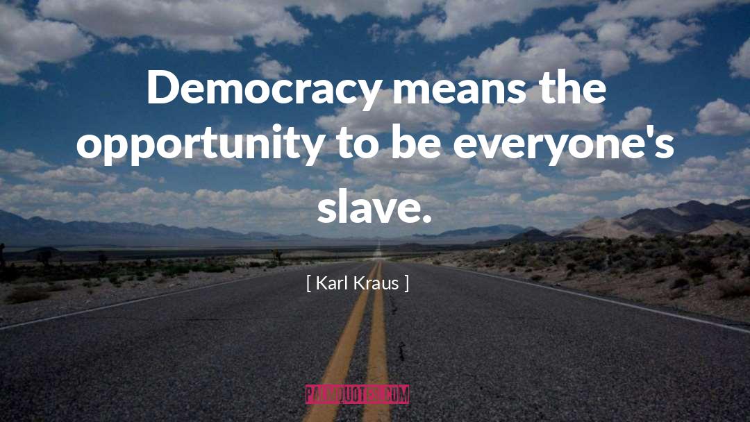 Voting And Democracy quotes by Karl Kraus