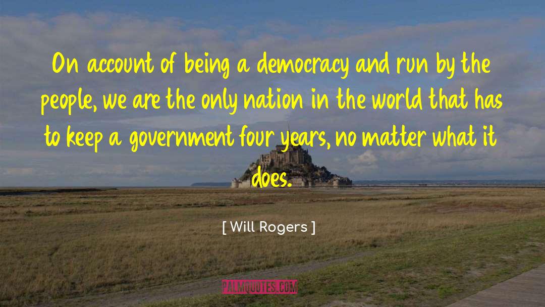 Voting And Democracy quotes by Will Rogers