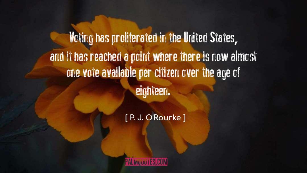 Voting Frauds quotes by P. J. O'Rourke