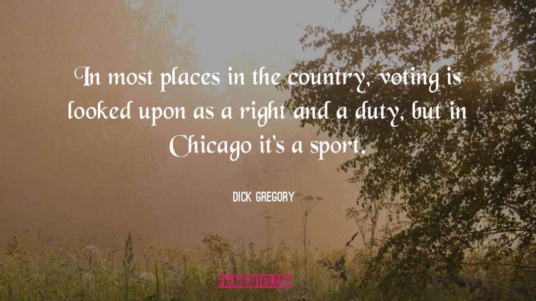 Voting Rightd quotes by Dick Gregory