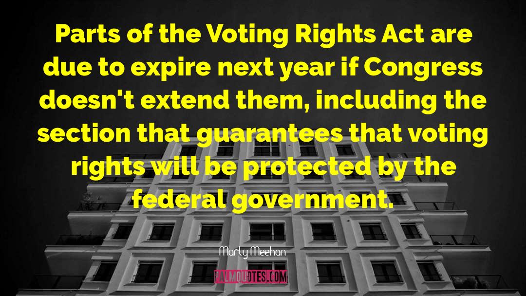 Voting Rights Act quotes by Marty Meehan