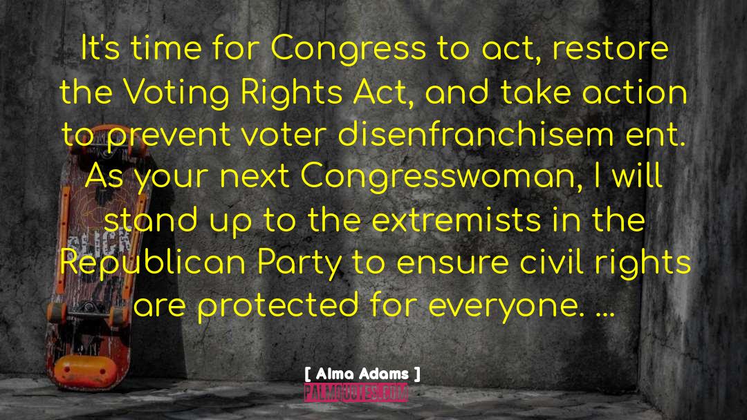 Voting Rights Act quotes by Alma Adams