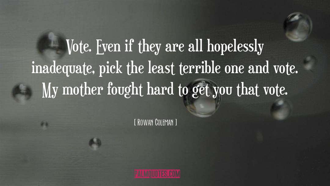 Voting Rights quotes by Rowan Coleman