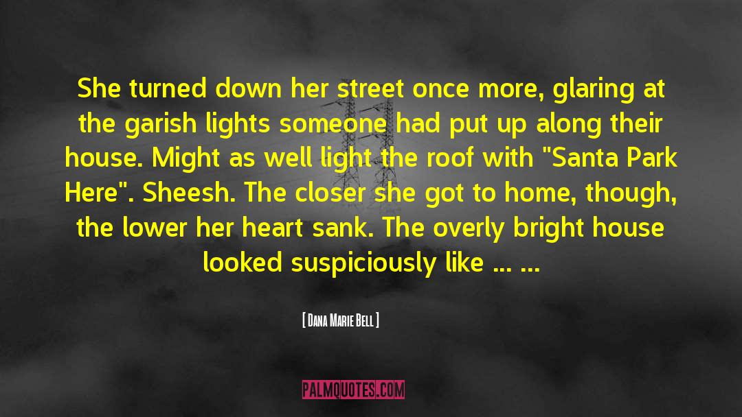 Voulgari Street quotes by Dana Marie Bell