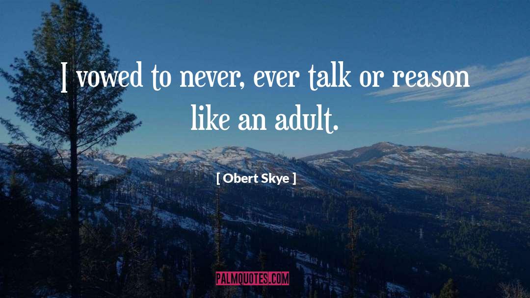 Vowed quotes by Obert Skye