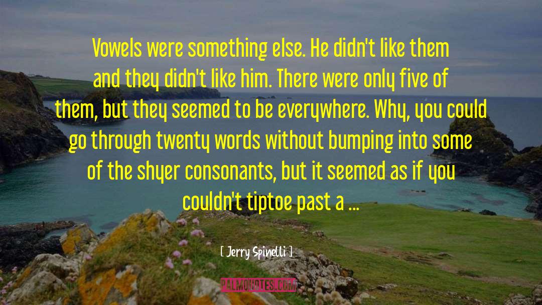 Vowel quotes by Jerry Spinelli