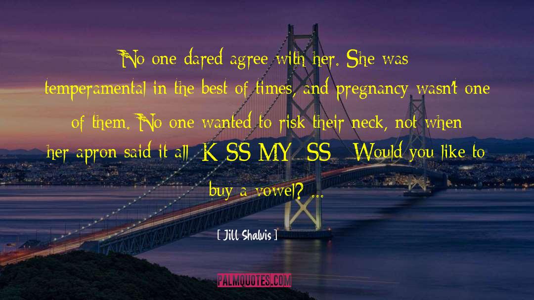 Vowel quotes by Jill Shalvis