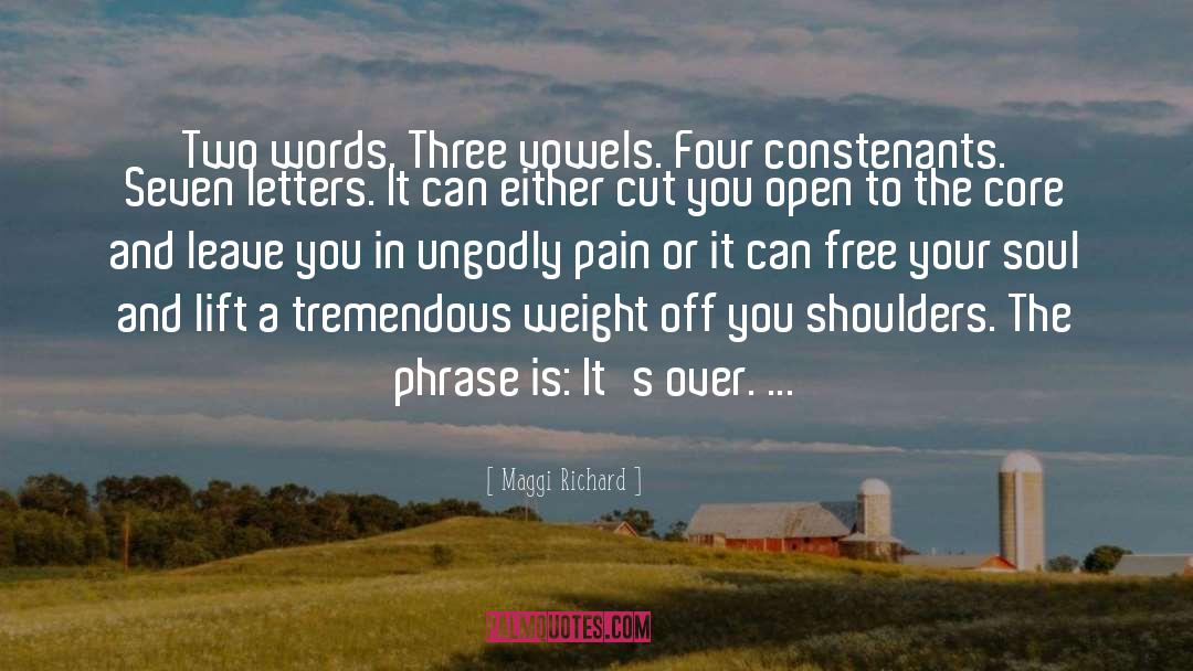 Vowels quotes by Maggi Richard