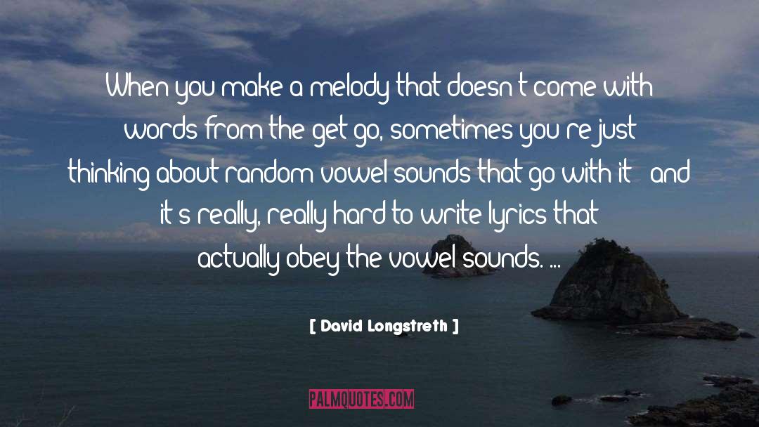 Vowels quotes by David Longstreth