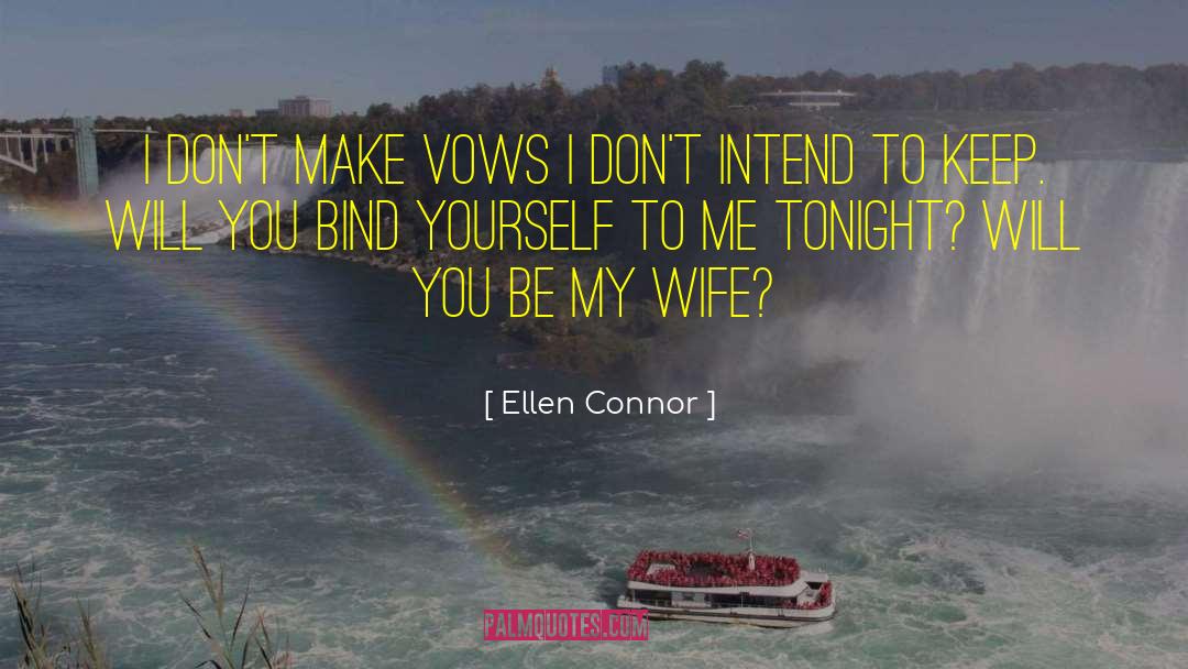 Vows Pro quotes by Ellen Connor