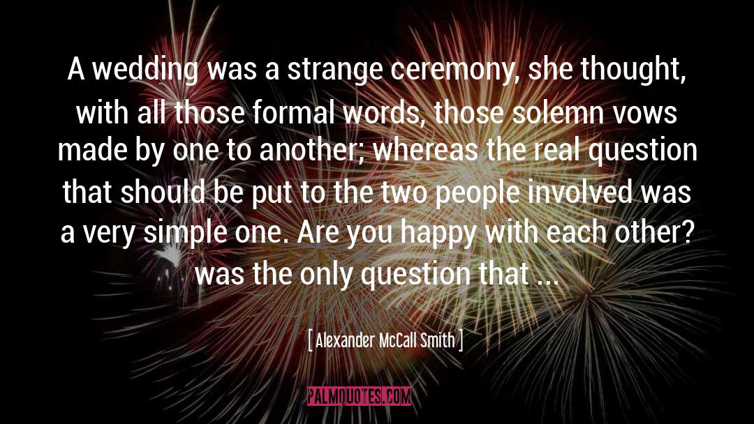 Vows quotes by Alexander McCall Smith