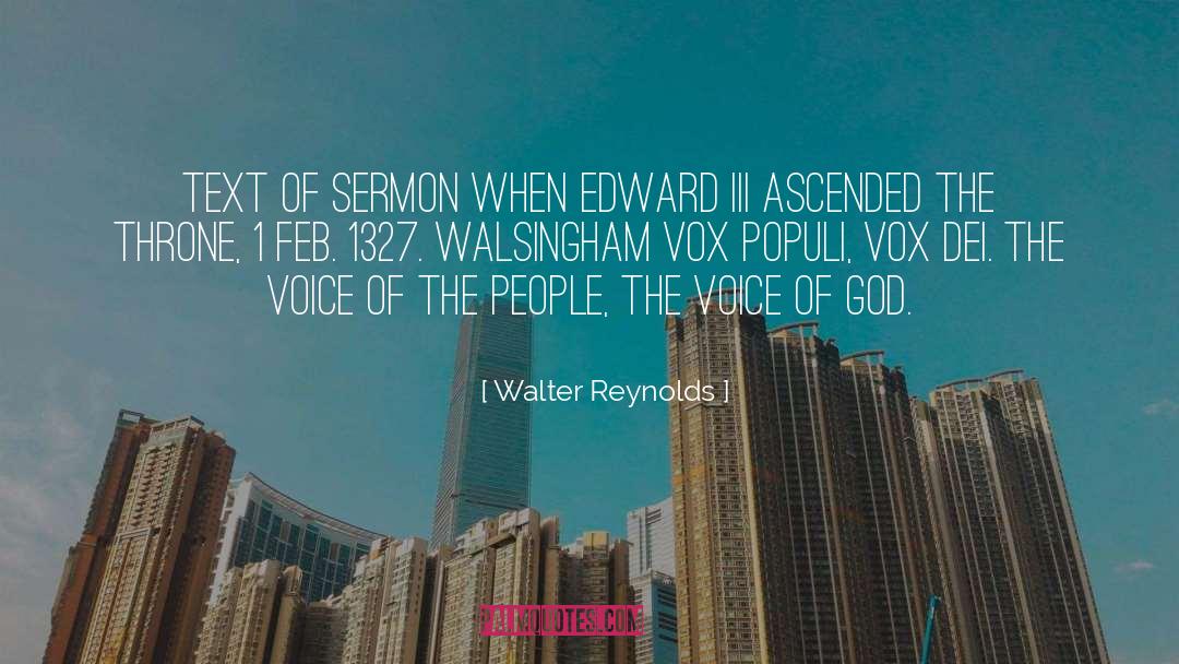 Vox Populi quotes by Walter Reynolds