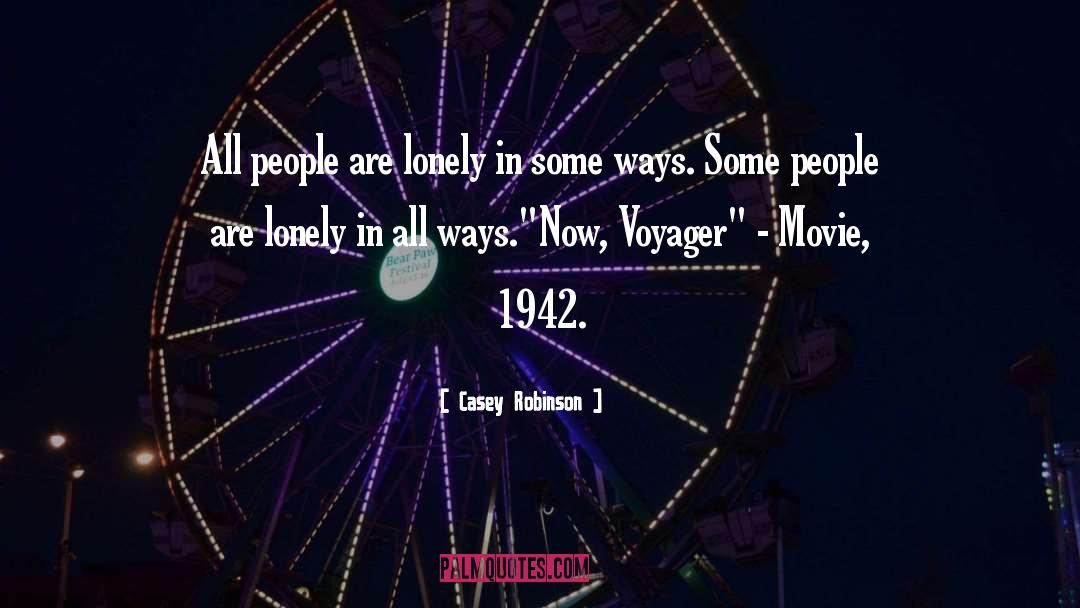 Voyager quotes by Casey Robinson