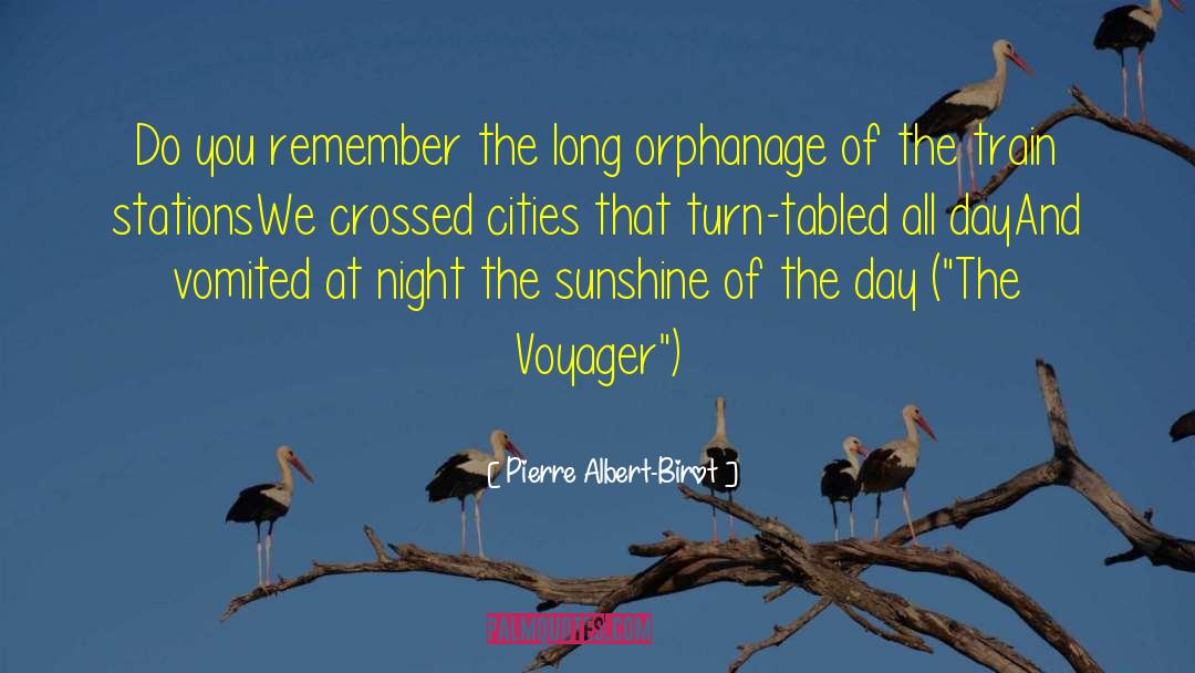 Voyager quotes by Pierre Albert-Birot