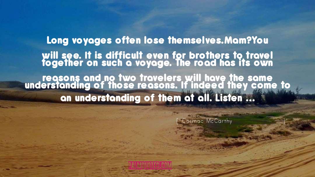 Voyages quotes by Cormac McCarthy