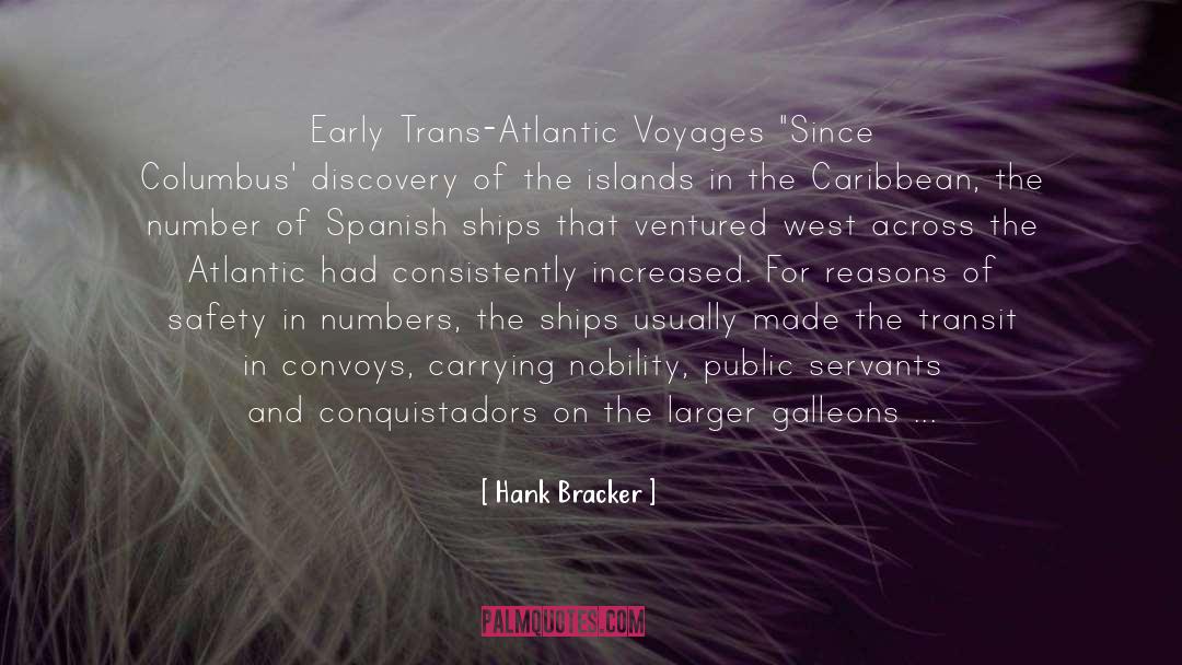 Voyages quotes by Hank Bracker