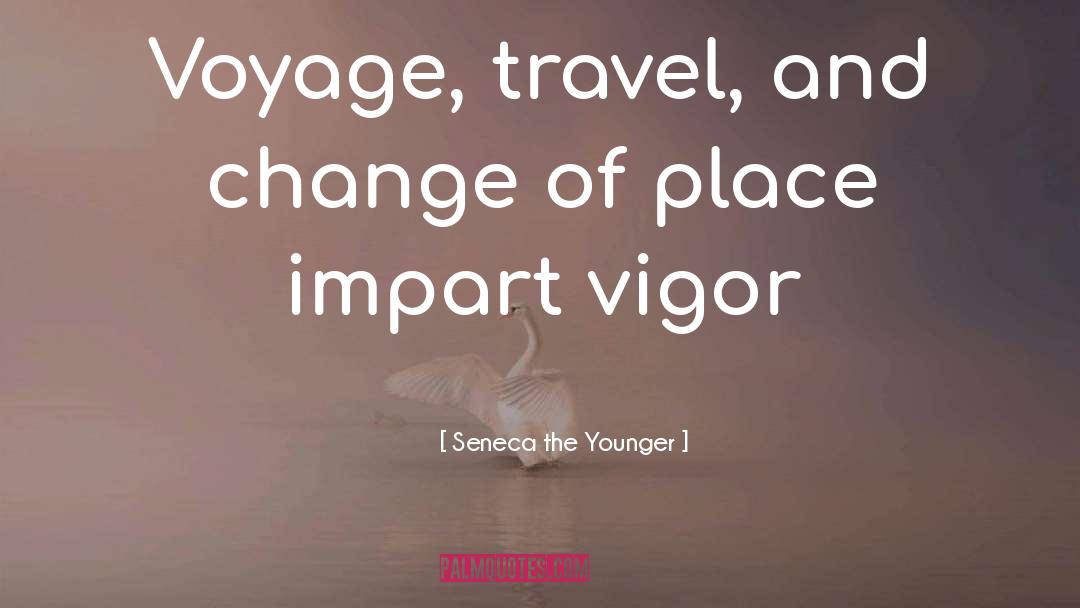 Voyages quotes by Seneca The Younger