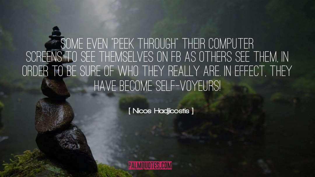 Voyeurs quotes by Nicos Hadjicostis