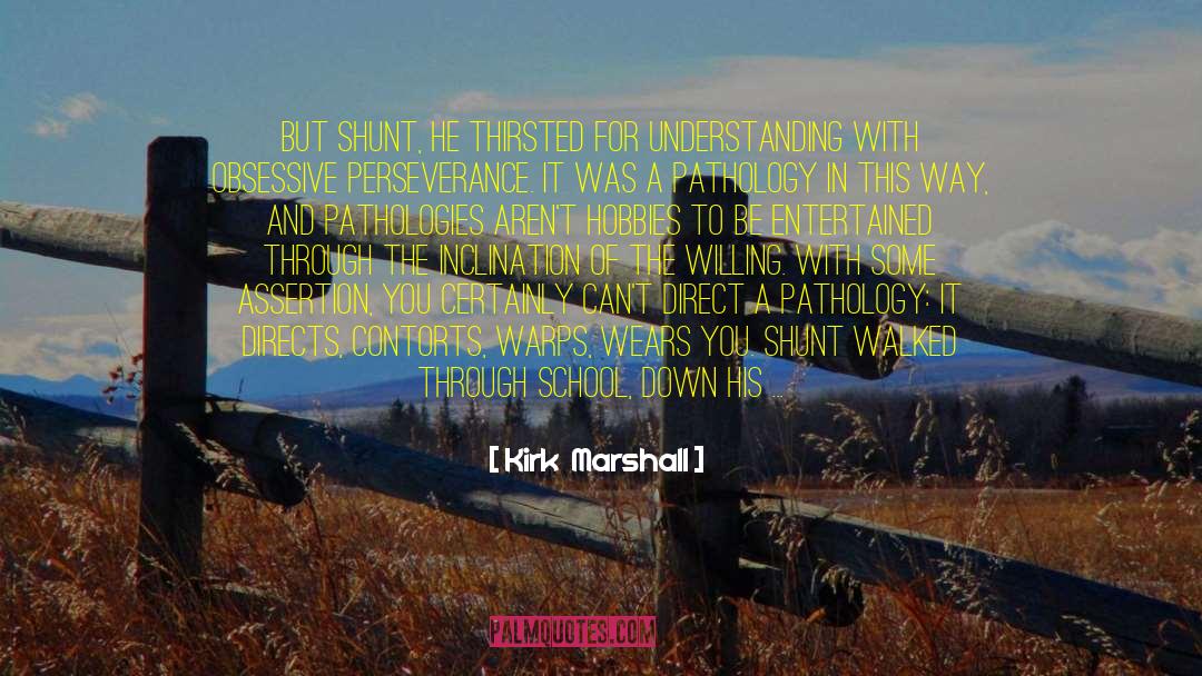 Vp Shunt quotes by Kirk  Marshall