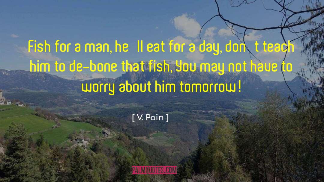 Vpain quotes by V. Pain