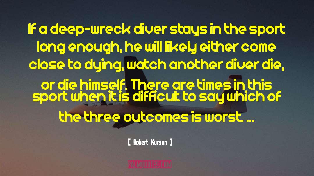 Vreun Sport quotes by Robert Kurson