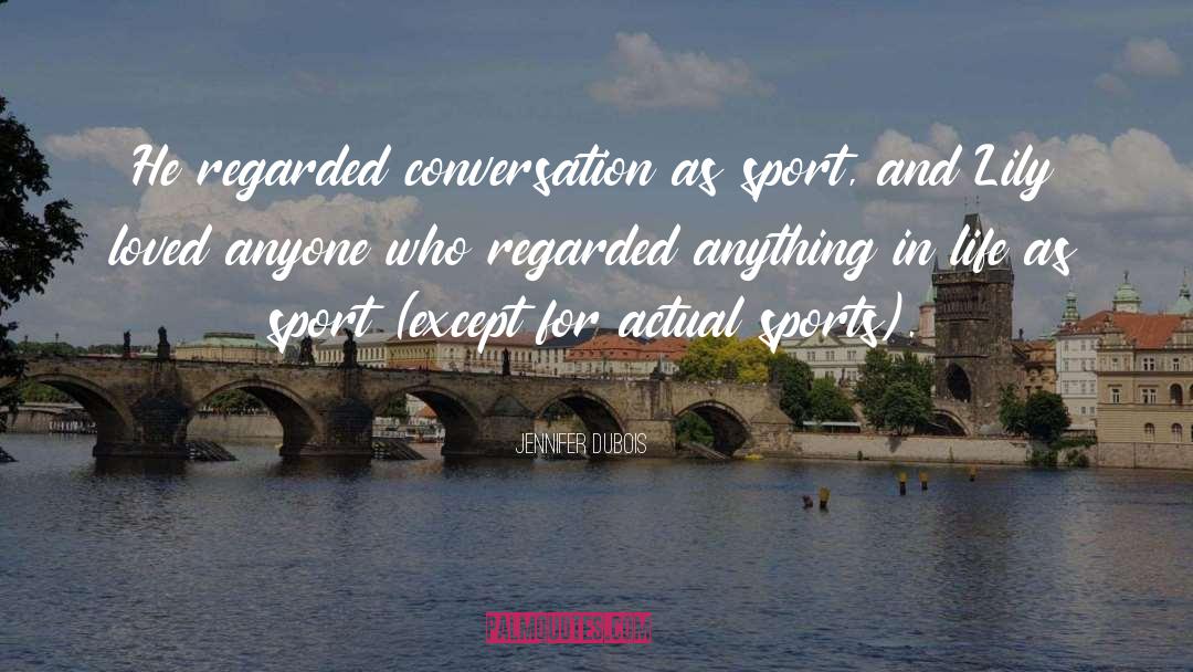 Vreun Sport quotes by Jennifer DuBois