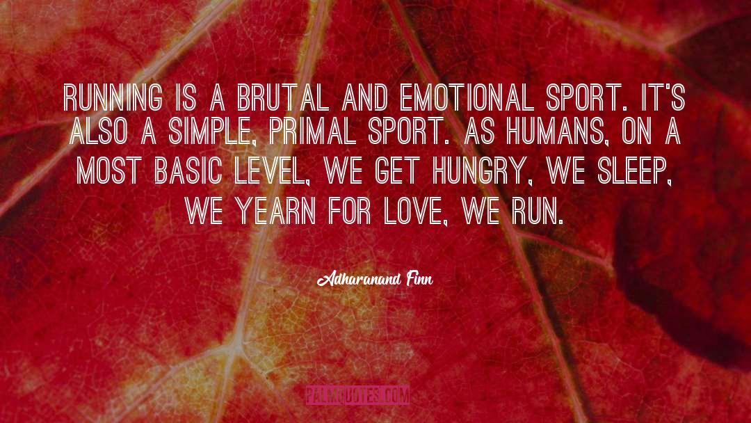 Vreun Sport quotes by Adharanand Finn