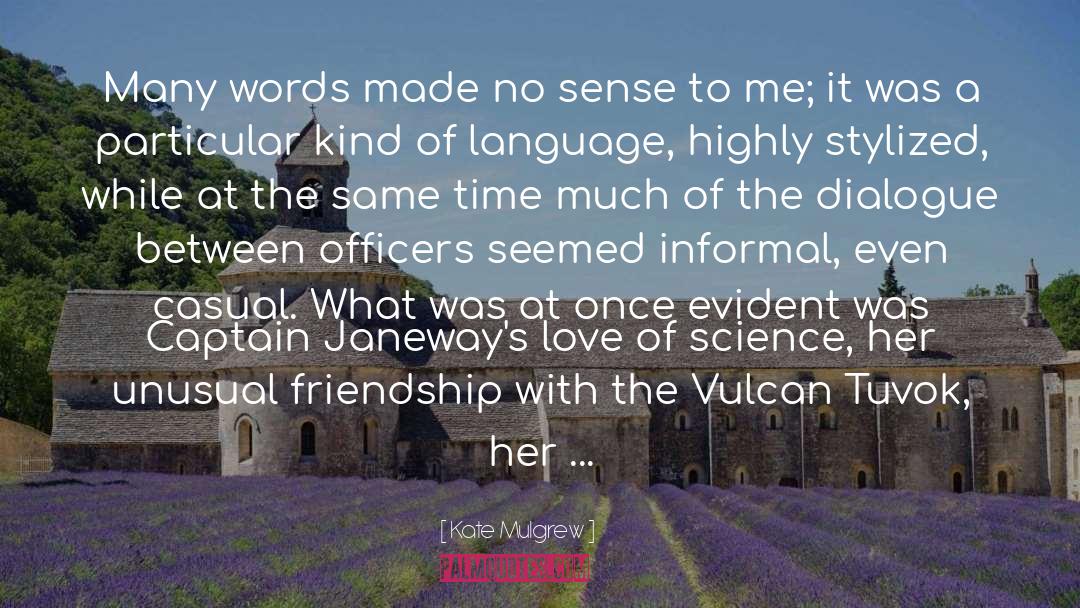 Vulcan quotes by Kate Mulgrew