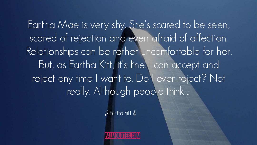 Vulnerability And Relationships quotes by Eartha Kitt