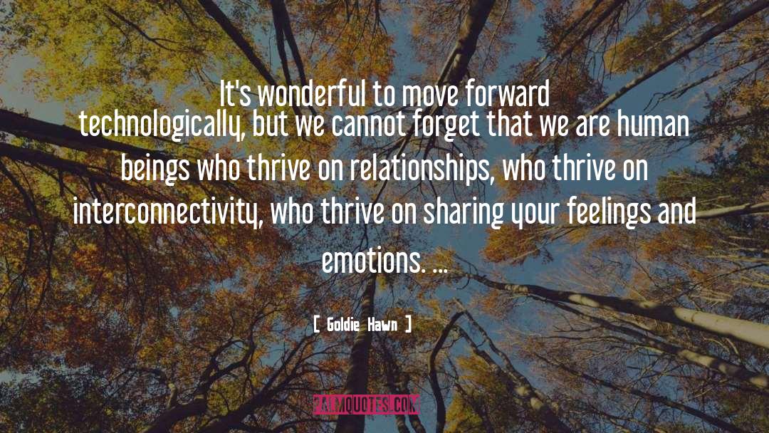 Vulnerability And Relationships quotes by Goldie Hawn
