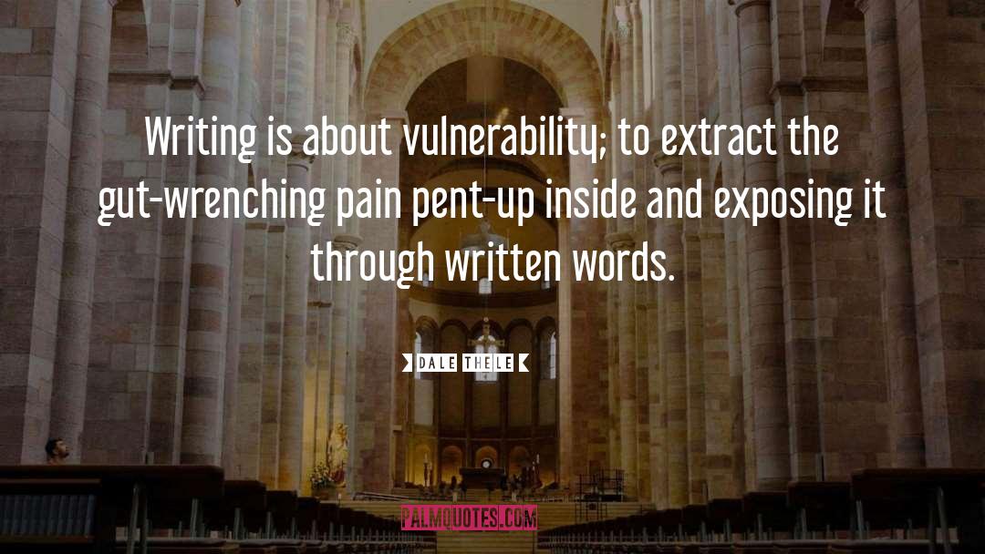 Vulnerability quotes by Dale Thele