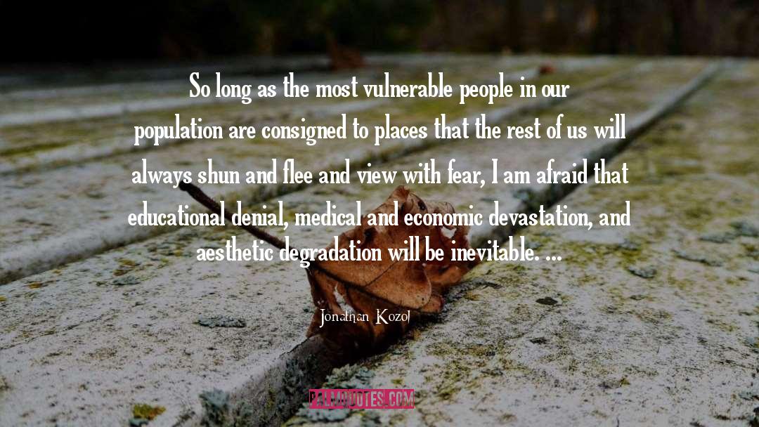 Vulnerable People quotes by Jonathan Kozol