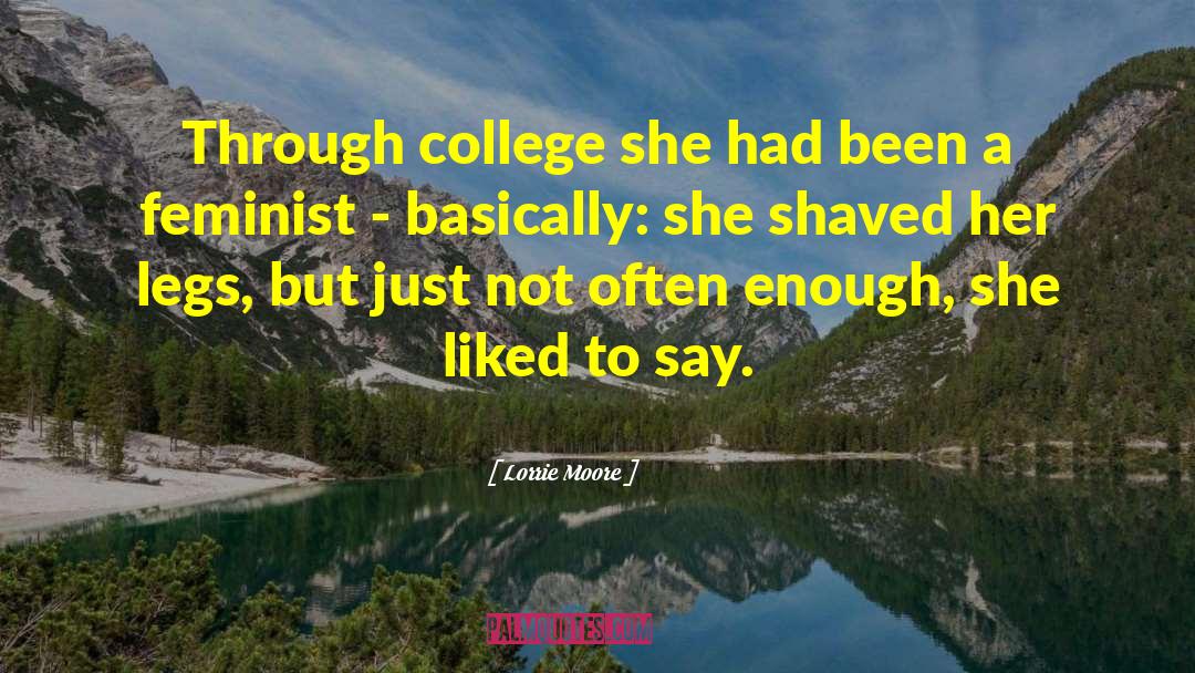 Vusc College quotes by Lorrie Moore