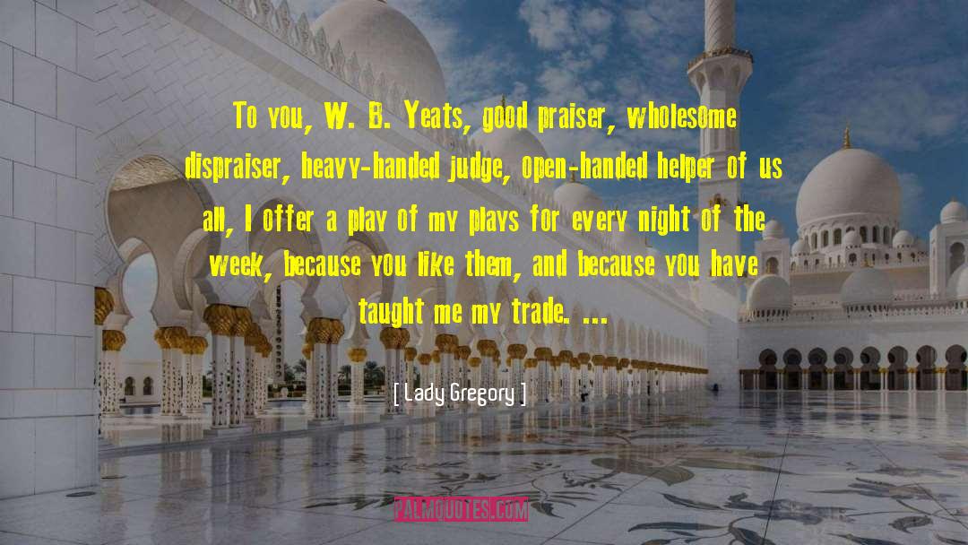 W B Yeats quotes by Lady Gregory