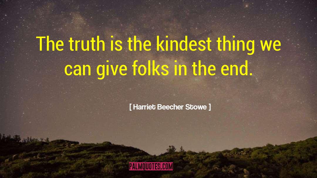W Mcferrin Stowe quotes by Harriet Beecher Stowe