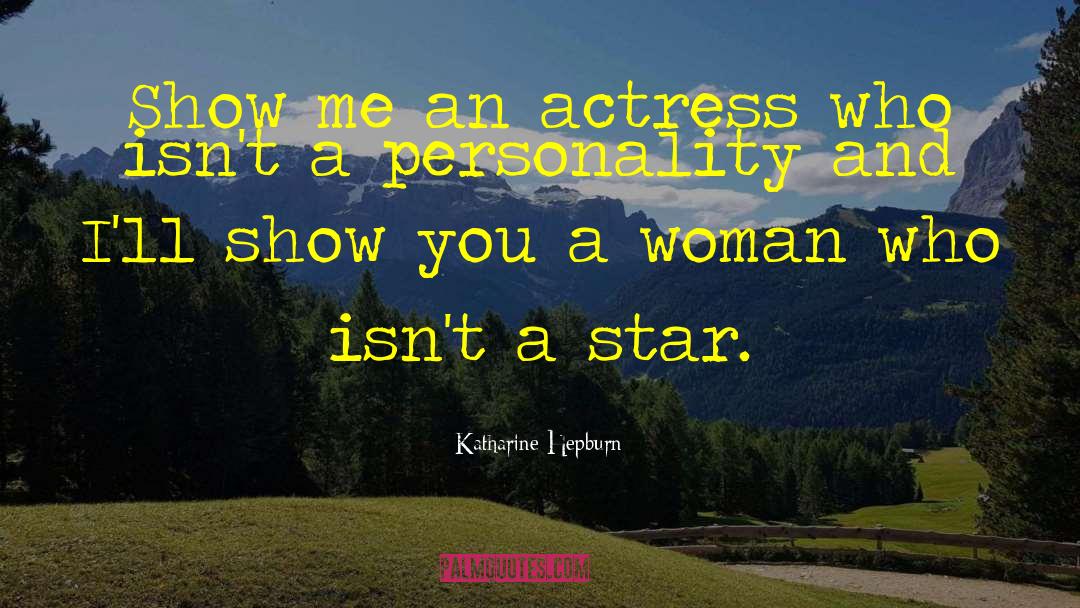 Waaw Star Sessions quotes by Katharine Hepburn
