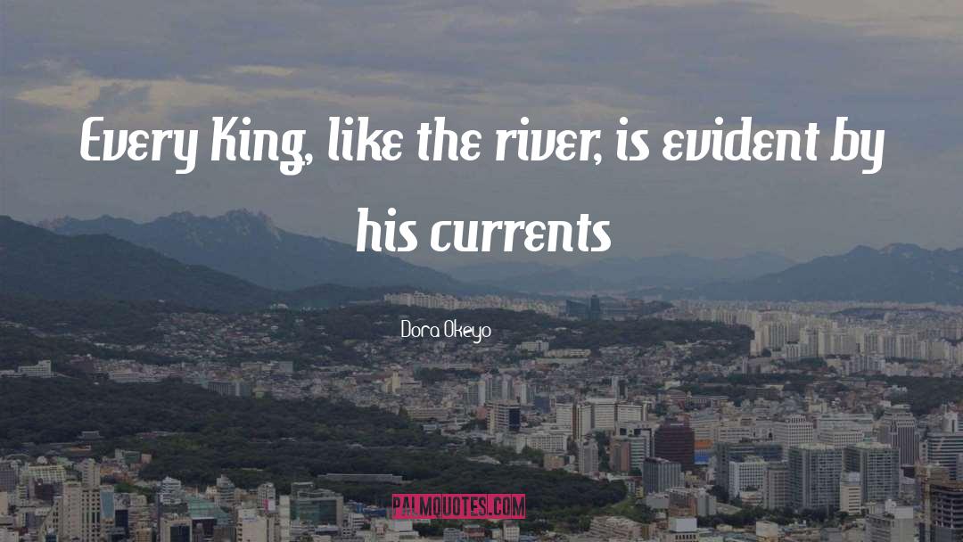 Wabash River quotes by Dora Okeyo